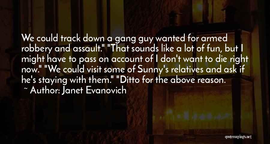 Ditto Quotes By Janet Evanovich