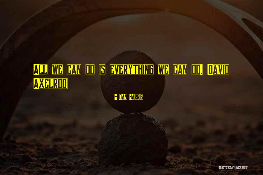 Ditullios In Rockford Quotes By Dan Harris Ditullios In Rockford Quotes By Dan Harris
