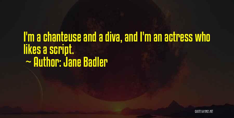 Diva Quotes By Jane Badler