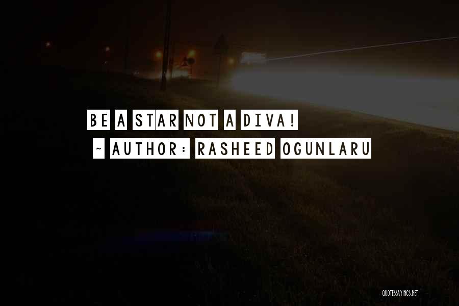 Diva Quotes By Rasheed Ogunlaru