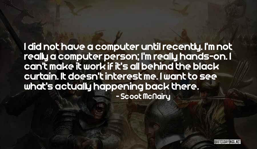Divakar Kamath Quotes By Scoot McNairy Divakar Kamath Quotes By Scoot McNairy