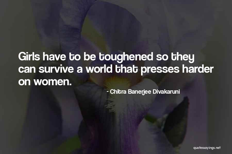 Divakaruni Chitra Quotes By Chitra Banerjee Divakaruni Divakaruni Chitra Quotes By Chitra Banerjee Divakaruni