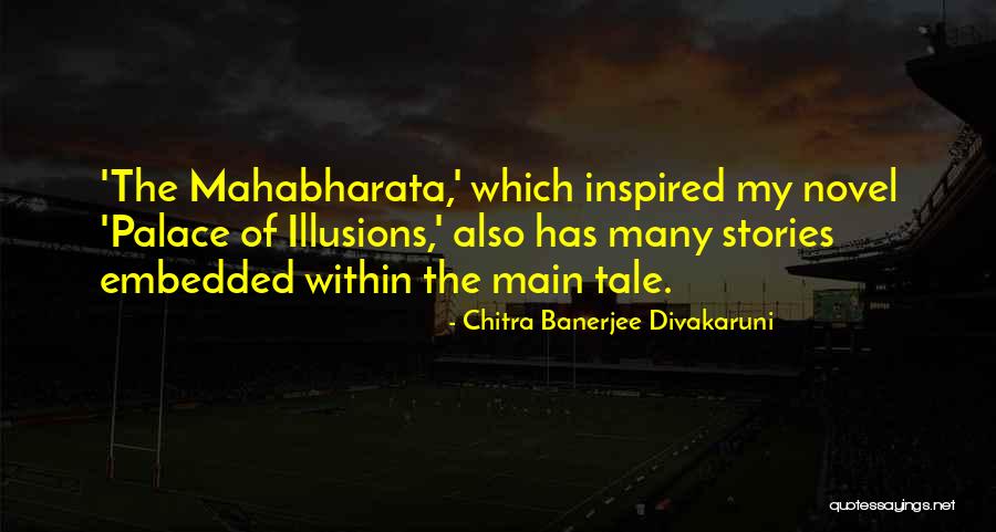 Divakaruni Chitra Quotes By Chitra Banerjee Divakaruni Divakaruni Chitra Quotes By Chitra Banerjee Divakaruni