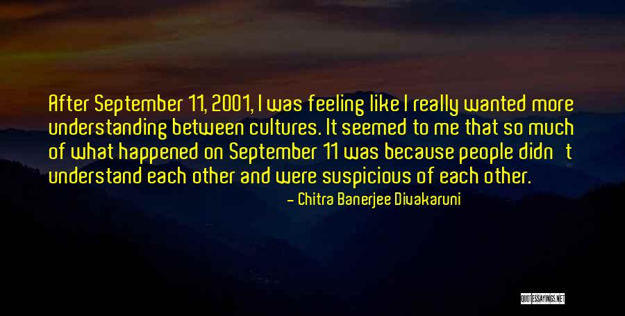Divakaruni Chitra Quotes By Chitra Banerjee Divakaruni Divakaruni Chitra Quotes By Chitra Banerjee Divakaruni