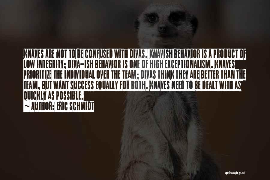 Divas Quotes By Eric Schmidt
