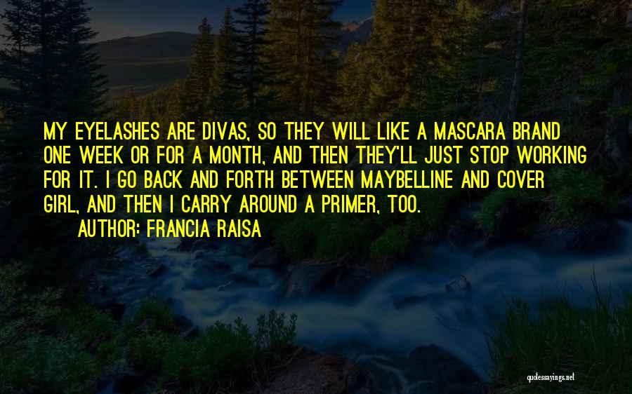 Divas Quotes By Francia Raisa