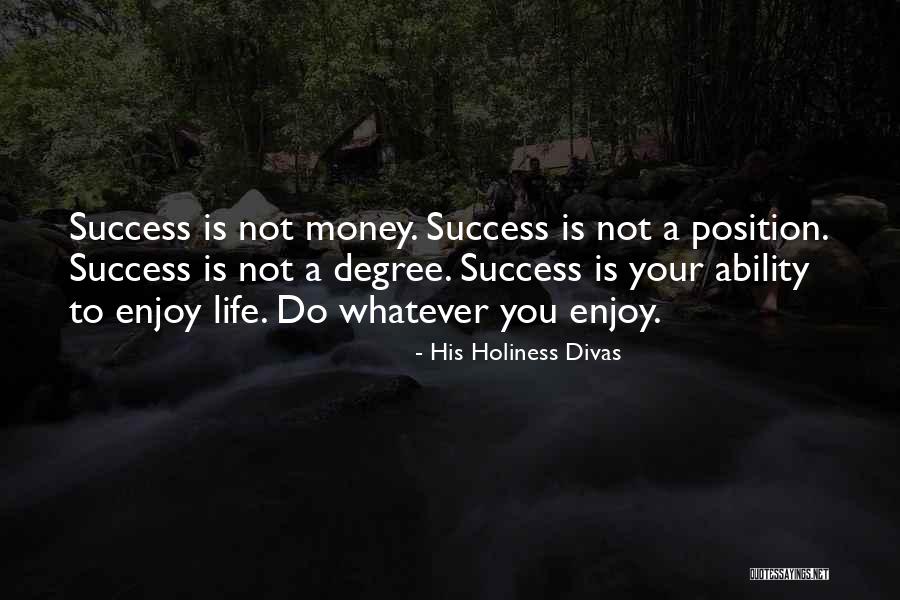 Divas Quotes By His Holiness Divas