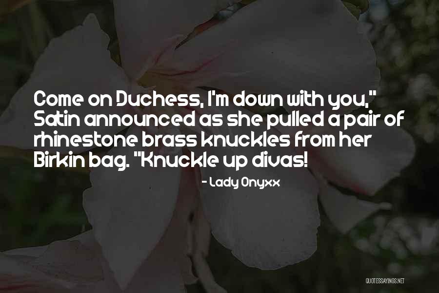 Divas Quotes By Lady Onyxx