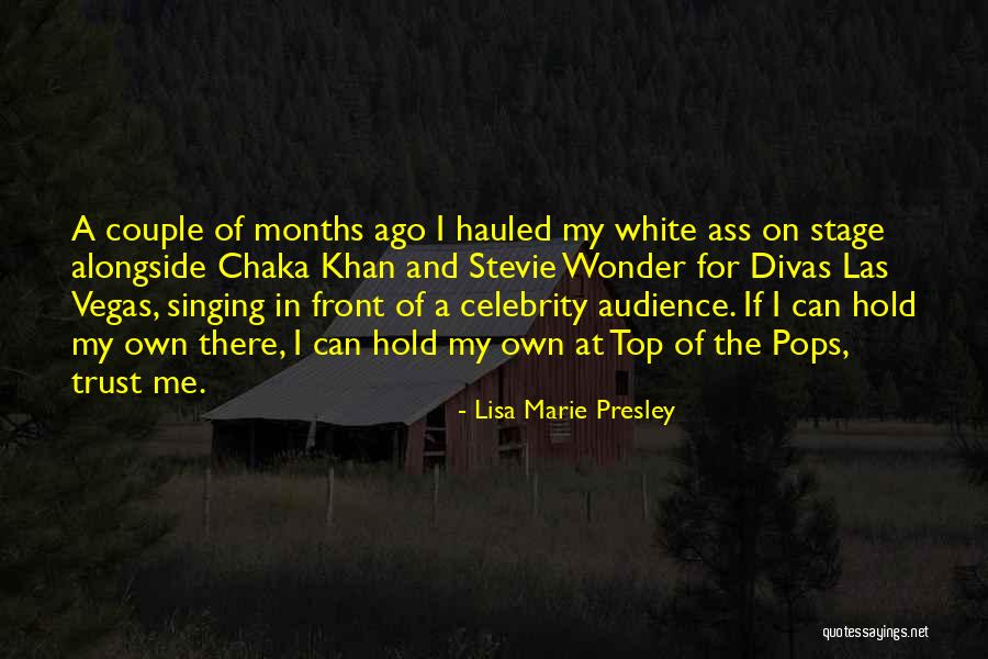 Divas Quotes By Lisa Marie Presley