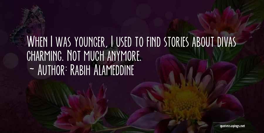 Divas Quotes By Rabih Alameddine