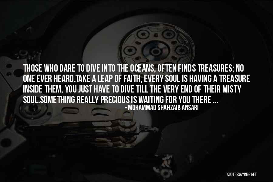 Dive Deep Quotes By Mohammad Shahzaib Ansari Dive Deep Quotes By Mohammad Shahzaib Ansari