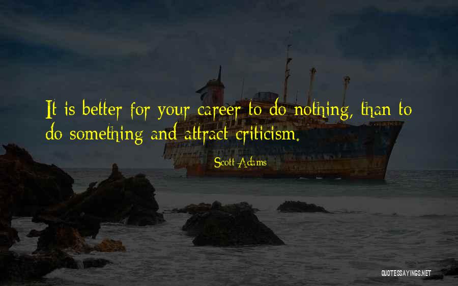 Dive Into Oneself Quotes By Scott Adams Dive Into Oneself Quotes By Scott Adams