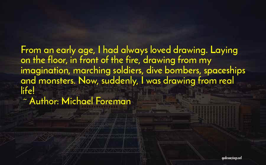 Dive Life Quotes By Michael Foreman