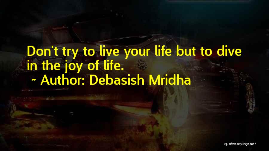 Dive Love Quotes By Debasish Mridha