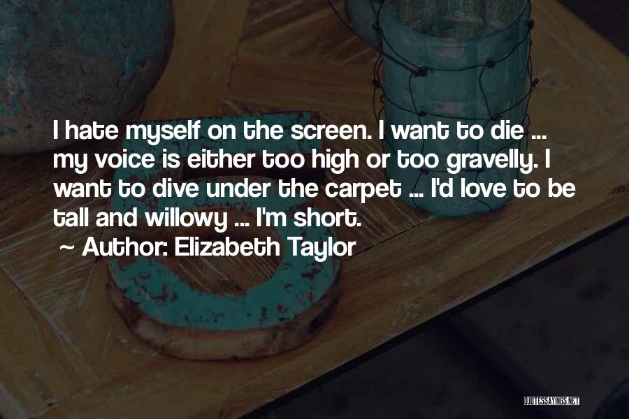 Dive Love Quotes By Elizabeth Taylor