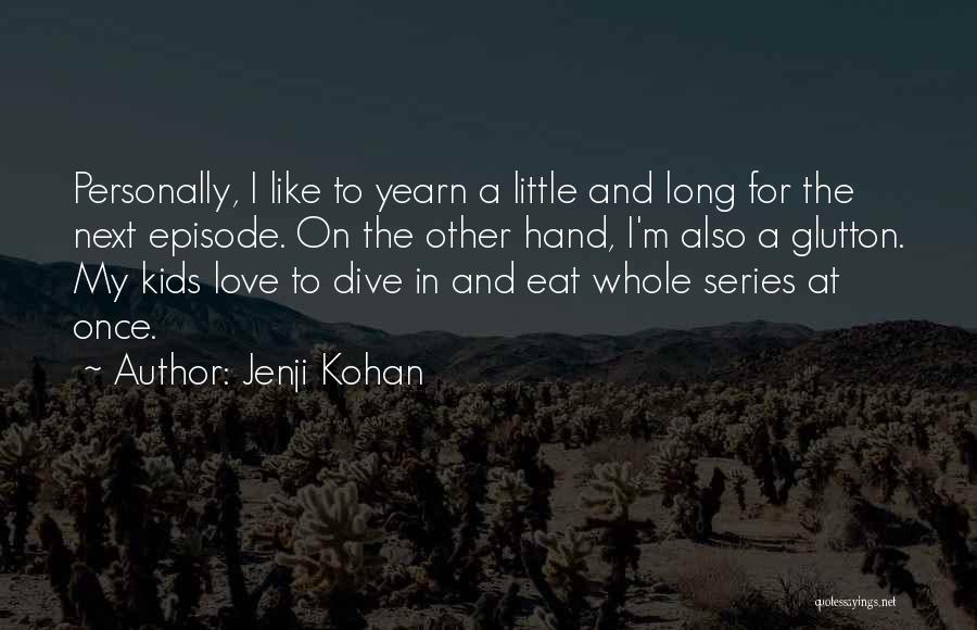 Dive Love Quotes By Jenji Kohan