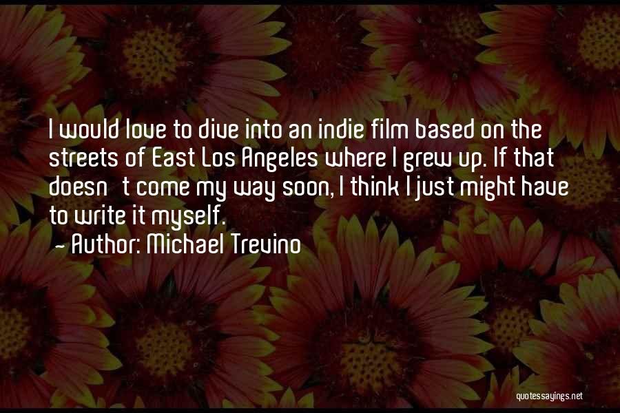 Dive Love Quotes By Michael Trevino