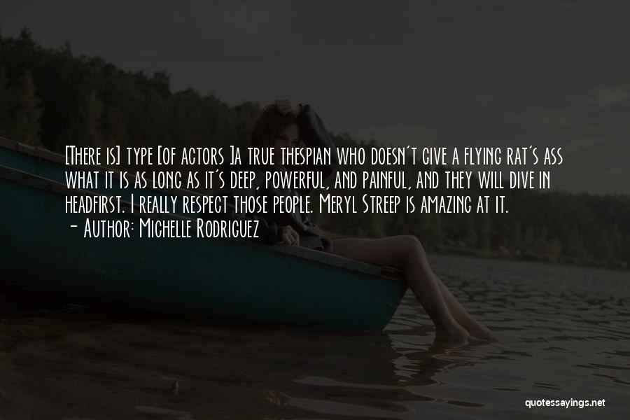 Dive Too Deep Quotes By Michelle Rodriguez