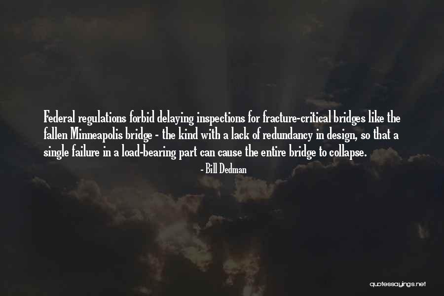 Divekar College Quotes By Bill Dedman Divekar College Quotes By Bill Dedman