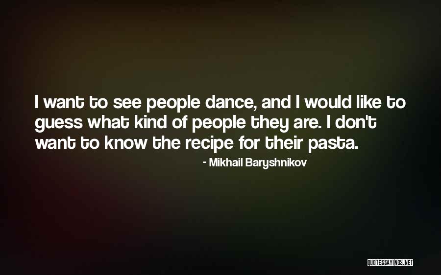 Divelbiss And Associates Quotes By Mikhail Baryshnikov Divelbiss And Associates Quotes By Mikhail Baryshnikov