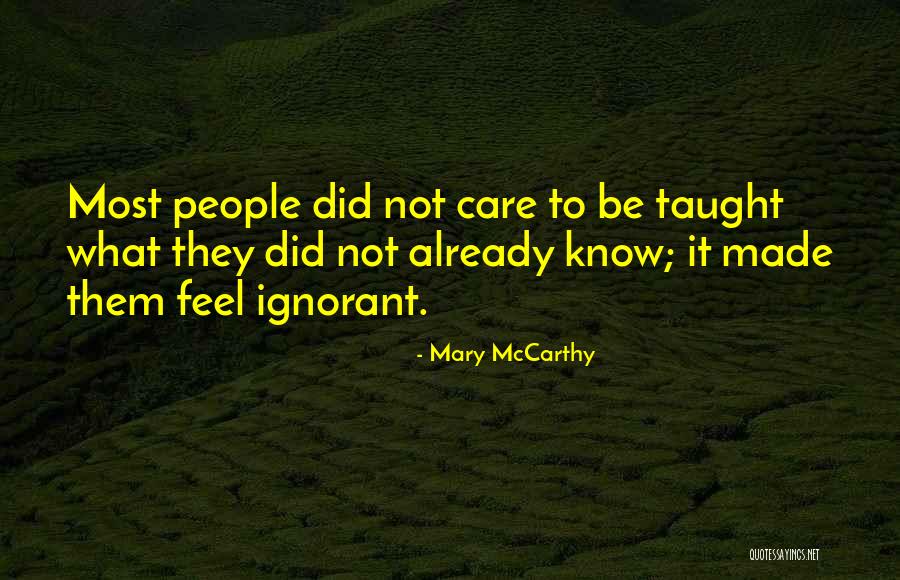 Divelbiss Fredericktown Quotes By Mary McCarthy Divelbiss Fredericktown Quotes By Mary McCarthy