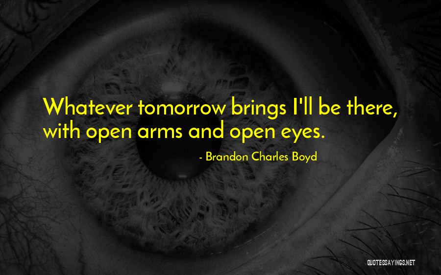 Diventeremo Famose Quotes By Brandon Charles Boyd Diventeremo Famose Quotes By Brandon Charles Boyd