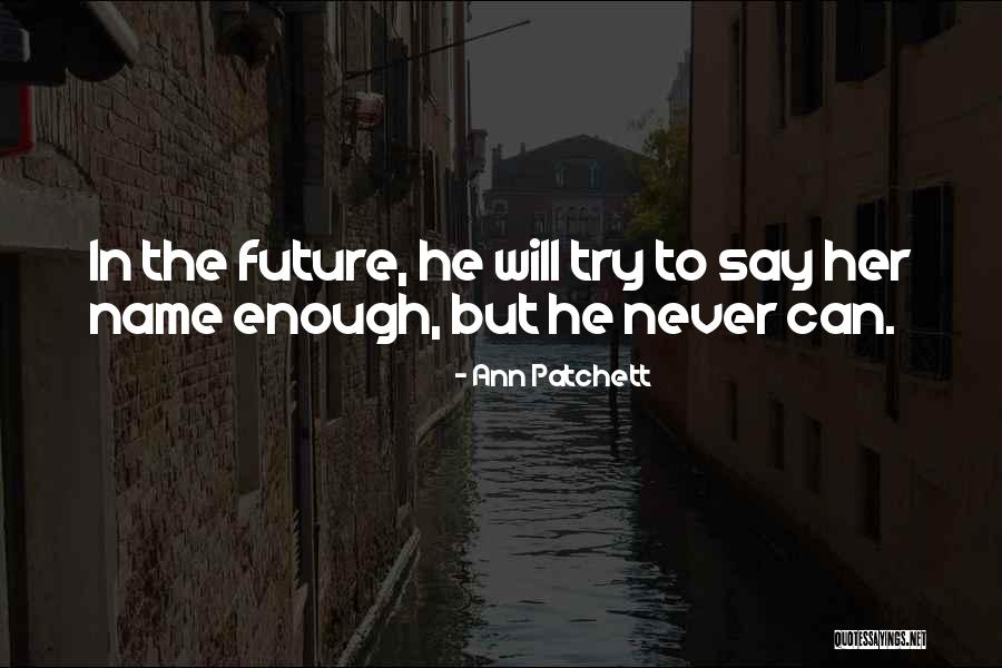 Divergencias Porto Quotes By Ann Patchett Divergencias Porto Quotes By Ann Patchett