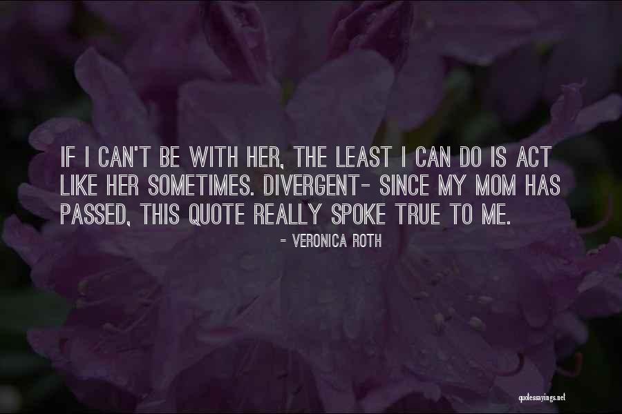 Divergent 2 Quotes By Veronica Roth Divergent 2 Quotes By Veronica Roth