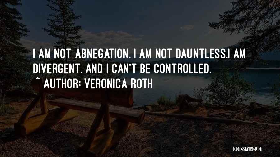 Divergent Abnegation Quotes By Veronica Roth