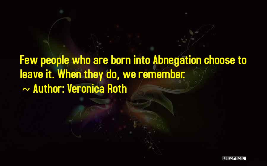 Divergent Abnegation Quotes By Veronica Roth