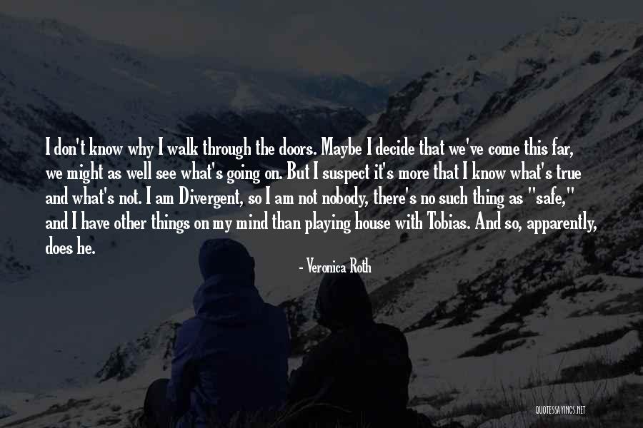 Divergent Mind Quotes By Veronica Roth Divergent Mind Quotes By Veronica Roth