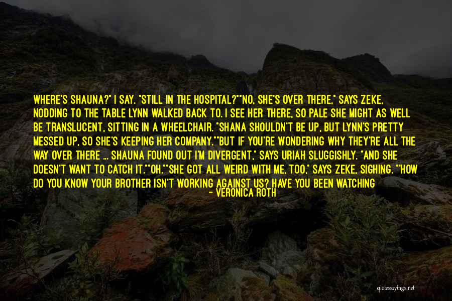 Divergent Mind Quotes By Veronica Roth Divergent Mind Quotes By Veronica Roth
