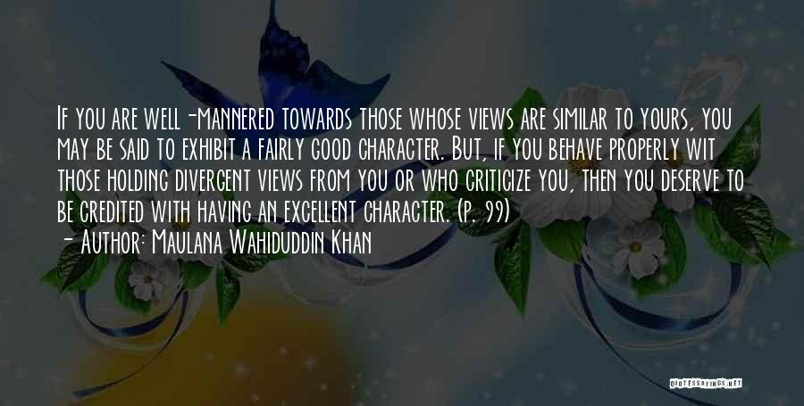 Divergent Quotes By Maulana Wahiduddin Khan