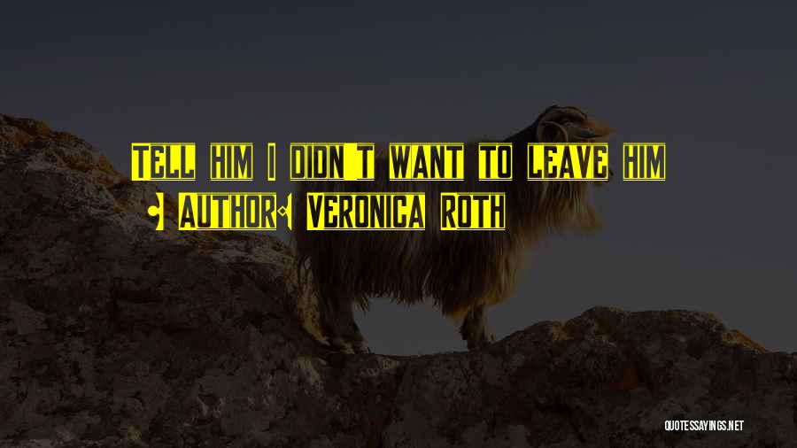 Divergent Quotes By Veronica Roth