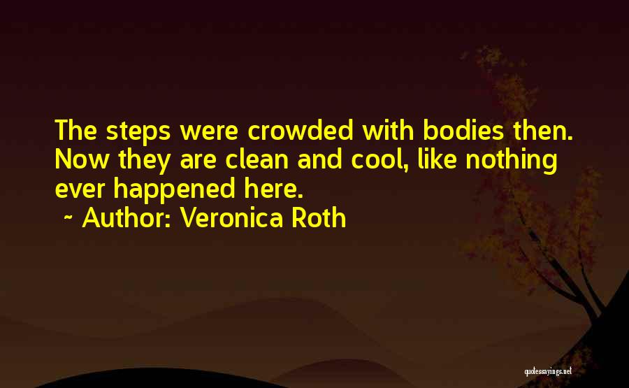 Divergent Series Quotes By Veronica Roth