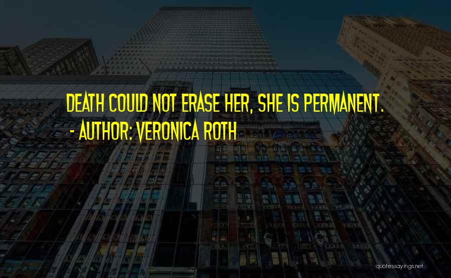 Divergent Series Quotes By Veronica Roth