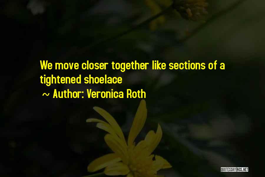 Divergent Series Quotes By Veronica Roth