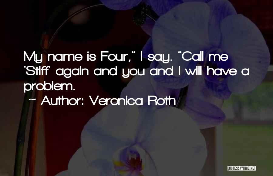 Divergent Stiff Quotes By Veronica Roth