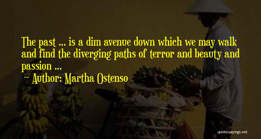 Diverging Paths Quotes By Martha Ostenso