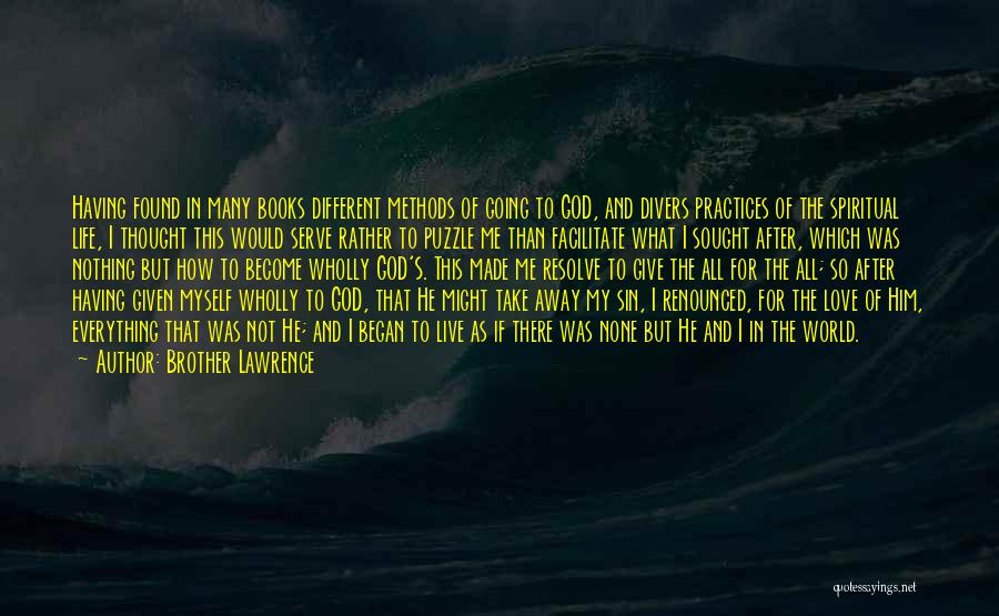 Divers Quotes By Brother Lawrence