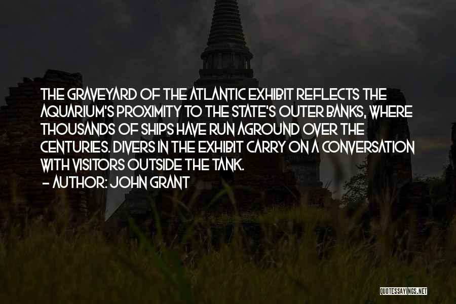 Divers Quotes By John Grant