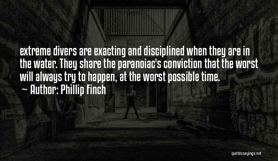 Divers Quotes By Phillip Finch