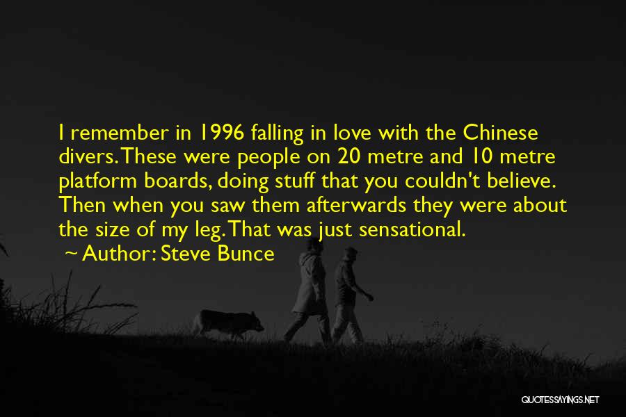 Divers Quotes By Steve Bunce