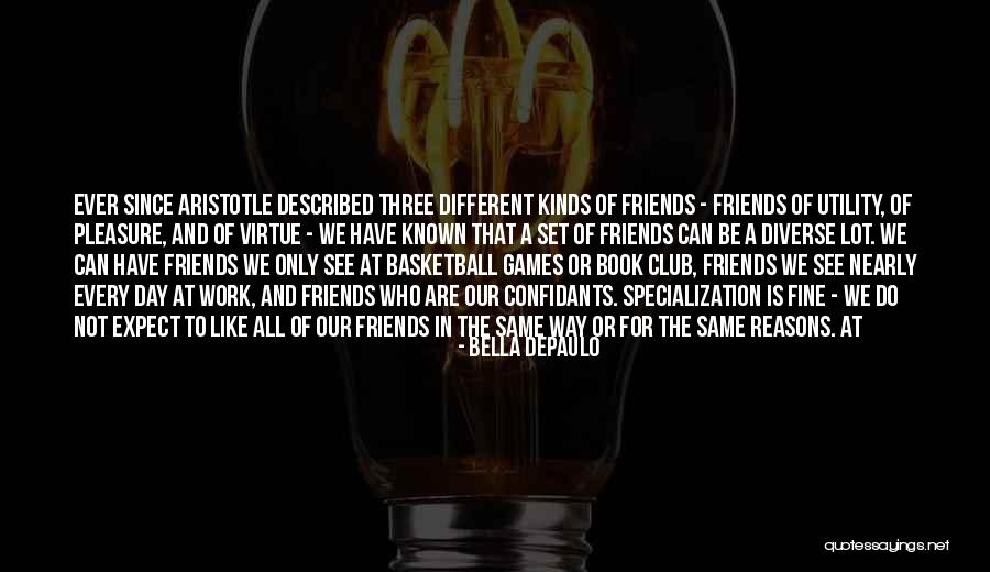 Diverse Friends Quotes By Bella DePaulo Diverse Friends Quotes By Bella DePaulo