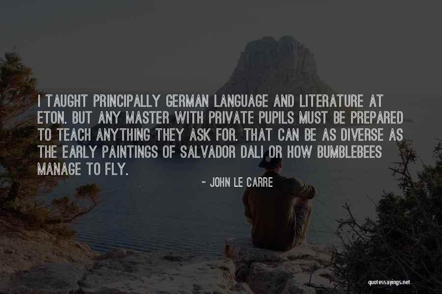 Diverse Language Quotes By John Le Carre