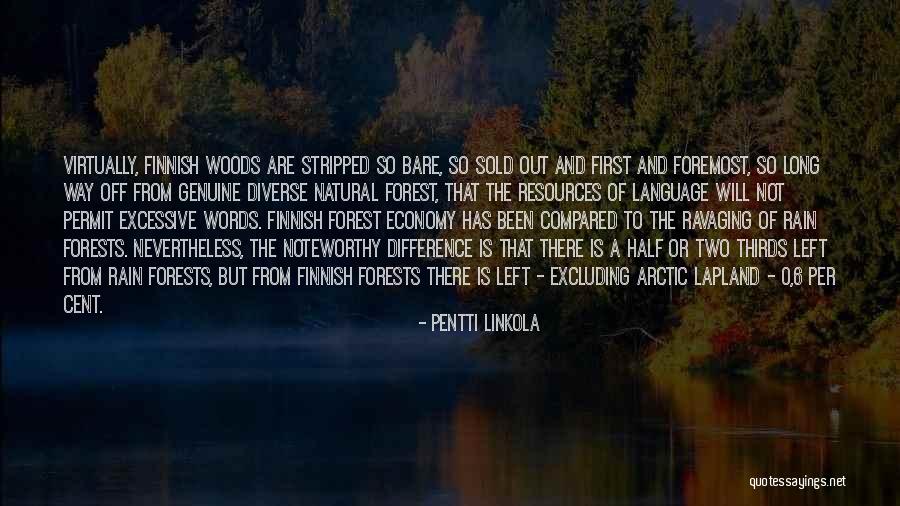 Diverse Language Quotes By Pentti Linkola