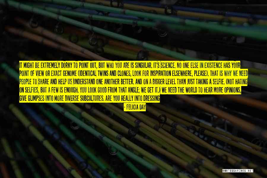 Diverse Opinions Quotes By Felicia Day Diverse Opinions Quotes By Felicia Day