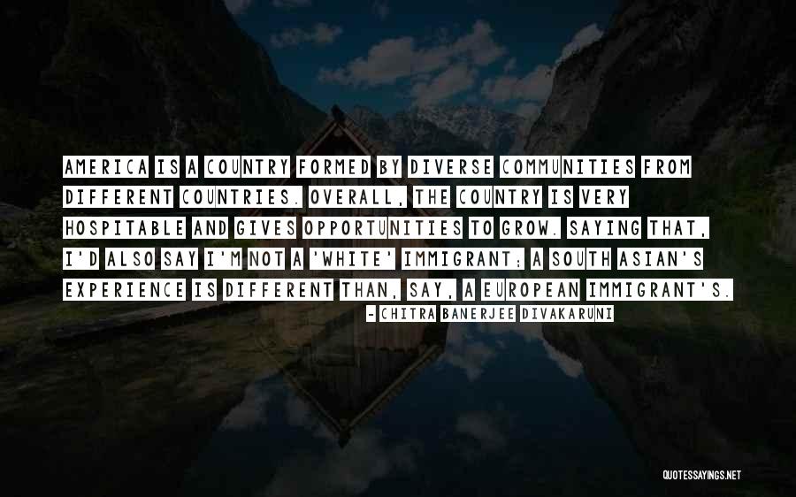 Diverse Opportunities Quotes By Chitra Banerjee Divakaruni Diverse Opportunities Quotes By Chitra Banerjee Divakaruni