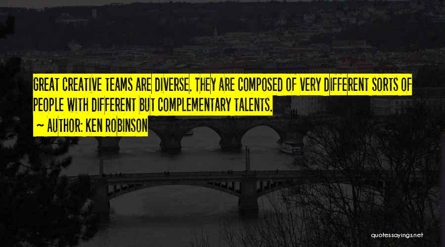 Diverse Teams Quotes By Ken Robinson