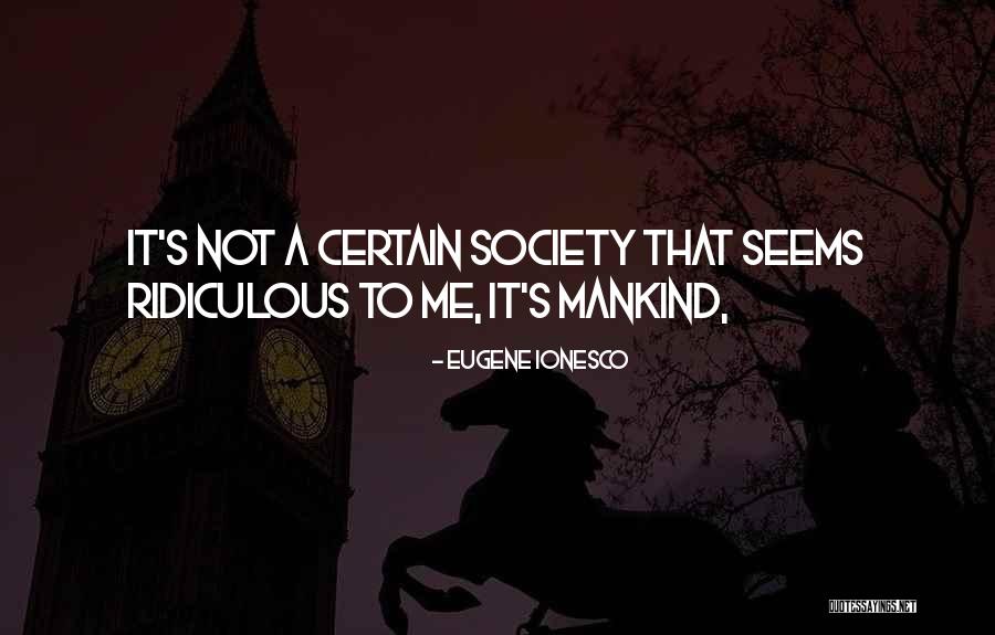Diversestyle Quotes By Eugene Ionesco Diversestyle Quotes By Eugene Ionesco